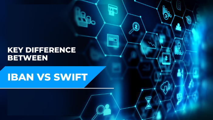 Key Difference Between IBAN And Swift Code | IBAN Vs Swift