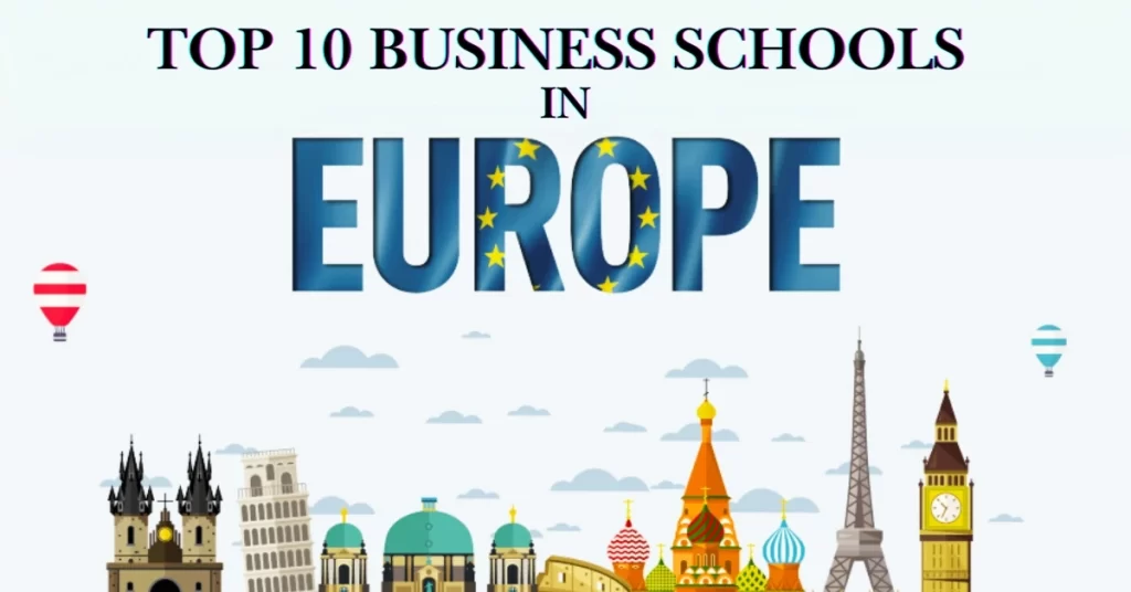 List of Top 10 European Business Schools