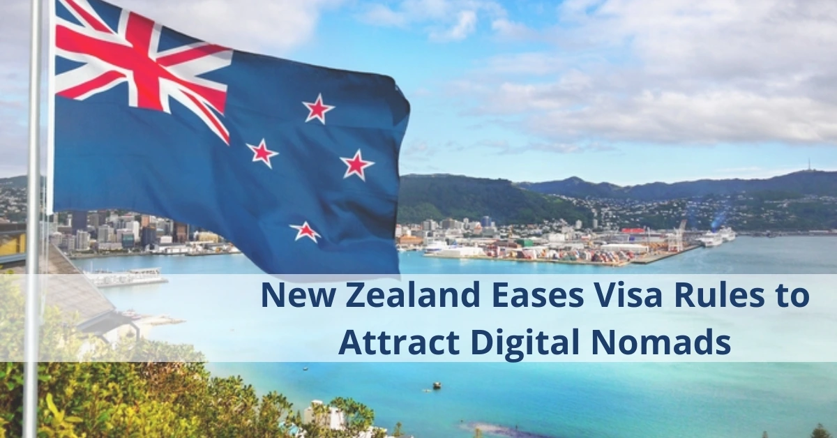 New Zealand Eases Visa Rules to Attract Digital Nomads