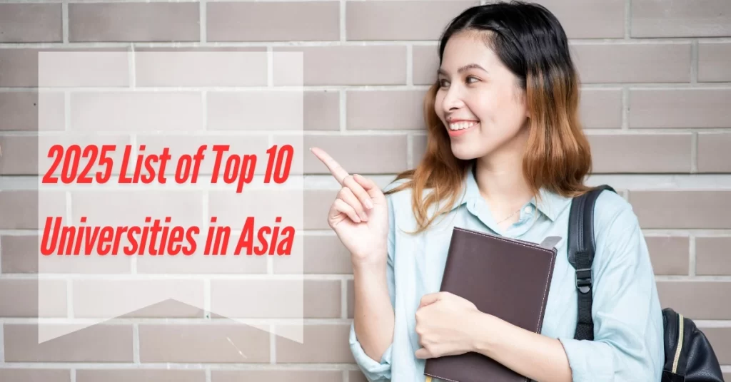 2025 List of Top 10 Universities in Asia